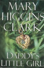Clark_Mary_Higgins-DaddysLittleGirl